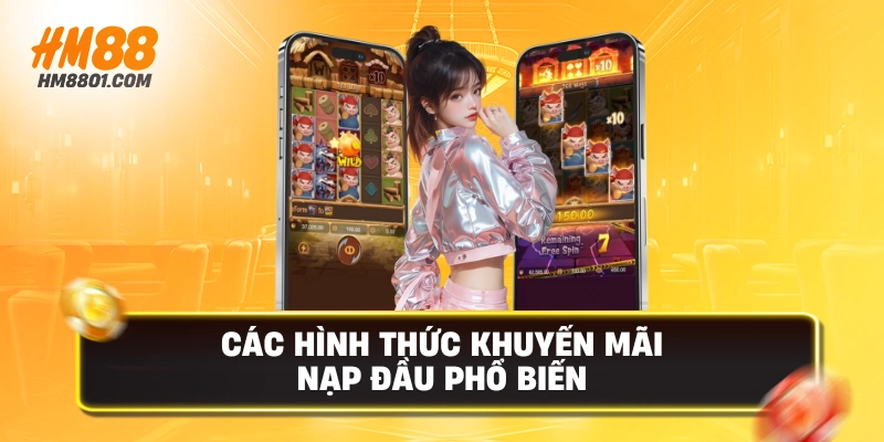 Các hình thức khuyến mãi nạp đầu phổ biến